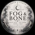 Fog and Bone