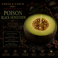 Ember & Earth Poison Fruit Collection Poison Black Honeydew